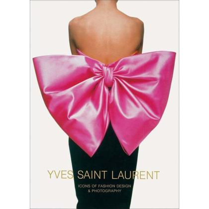 Yves Saint Laurent Icons of Fashion & Photography