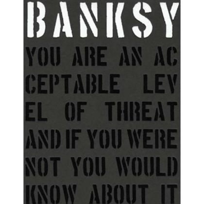 Banksy You are an Acceptable Level of Threat