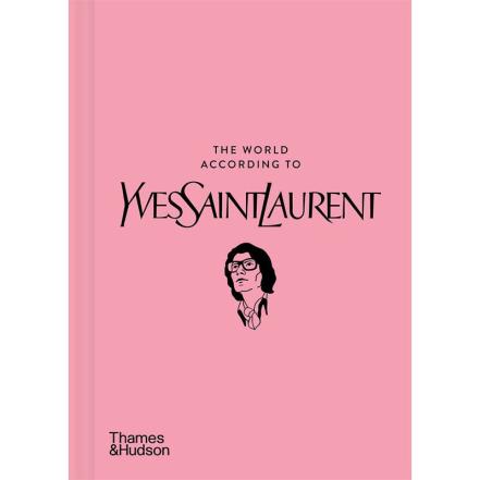 The World According to Yves Saint Laurent